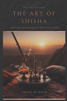 The Art of Shisha