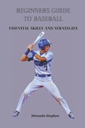 Beginner's Guide to Baseball | Miranda Stephen | 