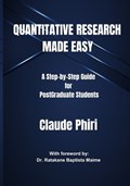 Quantitative Research Made Easy | Claude Phiri | 