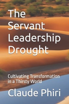The Servant Leadership Drought