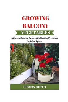 Growing Balcony Vegetables