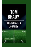 Tom Brady | Raymond J Lipton | 