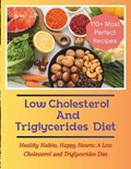 The Low Cholesterol And Triglycerides Diet Cookbook | Madeleine Jacob | 