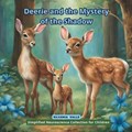 Deerie and the Mystery of the Shadow | Silvania Valle | 