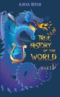 True History of the World, part Dragon | Katia Ritch | 