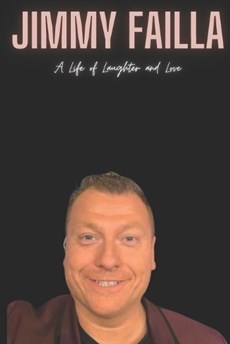 Jimmy Failla: A Life of Laughter and Love