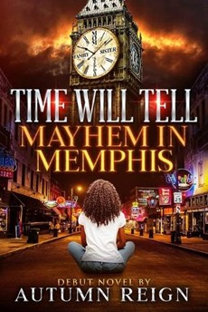 Time Will Tell: Mayhem in Memphis