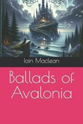 Ballads of Avalonia | Iain MacLean | 