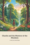 Charlie and the Mystery of the Monkeys | Austin Sloan | 