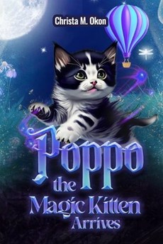 Poppo The Magic Kitten Arrives!