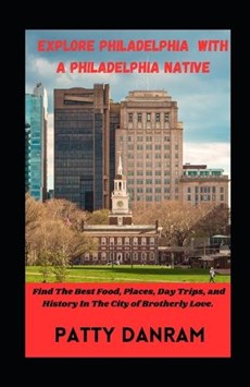 Explore Philadelphia with a Philadelphia Native