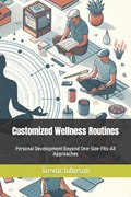 Customized Wellness Routines | Trevor Johnson | 