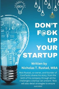 Don't F@&K Up Your Startup