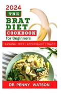 The Brat Diet Cookbook for Beginners | Penny Watson | 