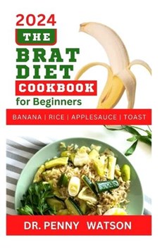 The Brat Diet Cookbook for Beginners