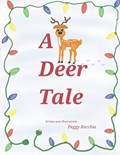 A Deer Tale | Peggy Recchia | 