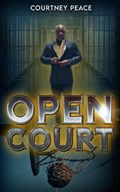 Open Court | Courtney Peace | 