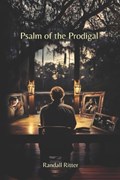 Psalm of the Prodigal | Randall Ritter | 