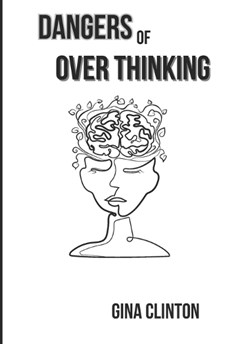 Dangers of overthinking