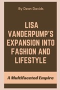 Lisa Vanderpump's Expansion into Fashion and Lifestyle | Dean Davids | 