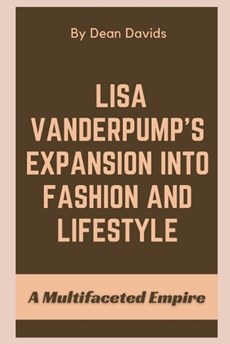 Lisa Vanderpump's Expansion into Fashion and Lifestyle
