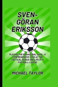 Sven-Göran Eriksson | Michael Taylor | 