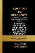 Adapting to Opponents | Zhang Wei Ming (???) | 