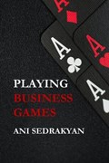 Playing Business Games | Ani ????????? ; Ani Sedrakyan | 