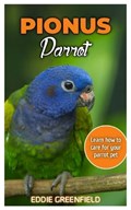Pionus Parrot | Eddie Greenfield | 