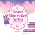 Ramadan Adventure Book for Girls | Amara Farah | 