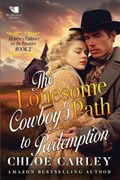 The Lonesome Cowboy's Path to Redemption | Chloe Carley | 