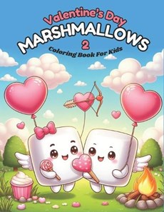 Valentine's Day Marshmallows 2 Coloring Book for Kids