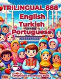 Trilingual 888 English Turkish Portuguese Illustrated Vocabulary Book | Deniz Ayhan | 