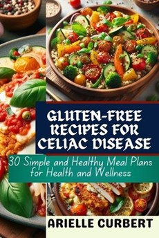 Gluten-Free Recipes for Celiac Disease