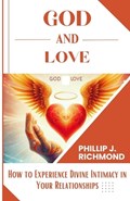 God and Love | Phillip J Richmond | 
