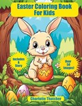 Happy Easter Coloring Book for Kids | Charlotte Thatcher | 