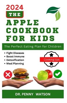 The Apple Cookbook for Kids