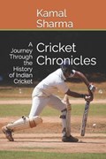 Cricket Chronicles | Kamal Sharma | 