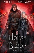 A House of Blood | Nicki Chapelway | 
