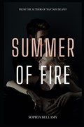 Summer of Fire | Sophia Bellamy | 