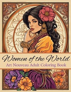 Women of the World Art Nouveau Adult Coloring Book