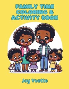 Family Time Coloring & Activity Book