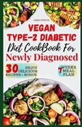 Vegan Type 2 Diabetic Diet Cookbook for Newly Diagnosed | Carly Evelyn | 