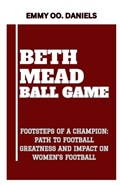 Beth Mead Ball Game | Emmy Oo Daniels | 