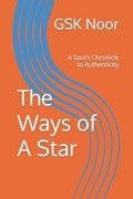 The Ways of A Star | Gsk Noor | 