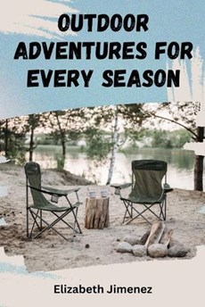 Outdoor Adventures for Every Season