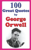 100 Great Quotes by George Orwell | Farhad Hemmatkhah Kalibar | 