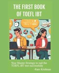 The FIRST Book of TOEFL iBT | Ram Krishnan | 