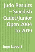Judo Results - Swedish Cadet/Junior Open 2004 to 2019 | Ingo Lippert | 