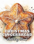 Christmas Gingerbread Coloring Book | Maud Jerde | 